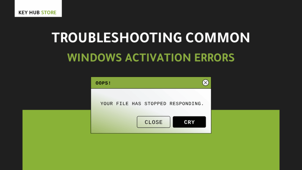 KeyHubStore genuine Windows license key troubleshooting activation errors guide